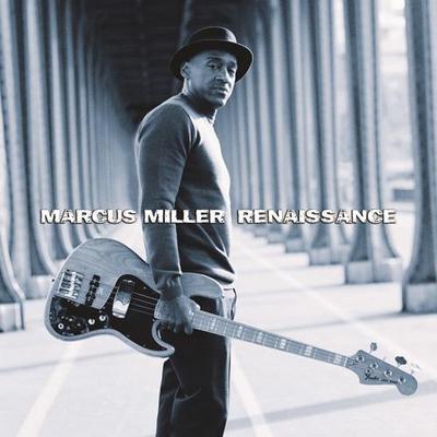 Marcus Miller. Renaissance 