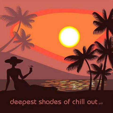 Deepest Shades Of Chill Out 2 (2013)