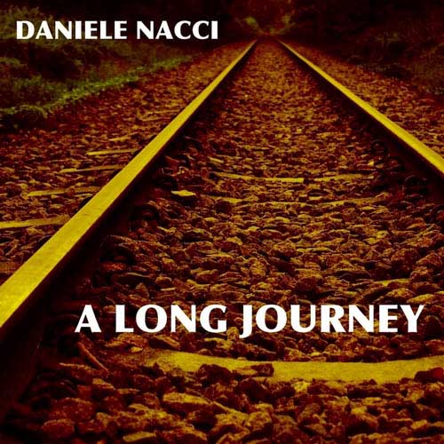 Daniele Nacci. A Long Journey (2013)