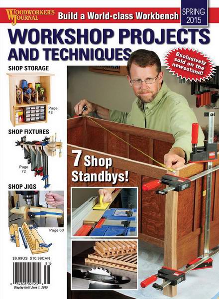 Woodworker's Journal Spring 2015 Workshop Projects And Techniques