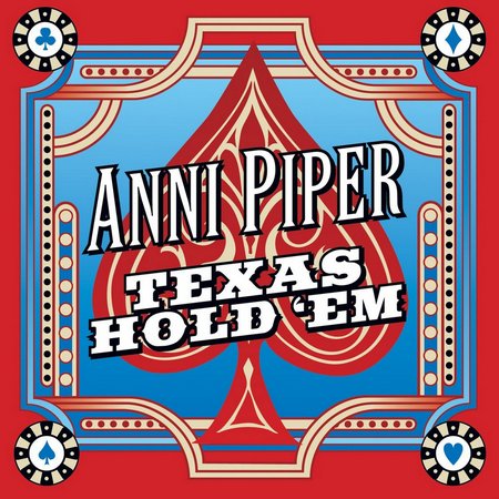 Anni Piper - Texas Hold 'Em (2007)