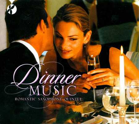 Romantic Saxophone Quintet - Dinner Music (2001)