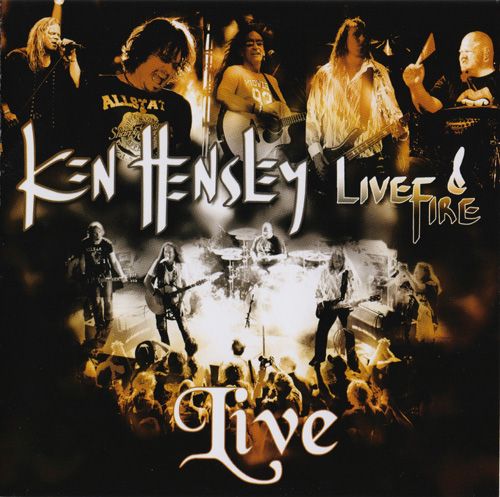Ken Hensley & Live Fire - Live!! (2013