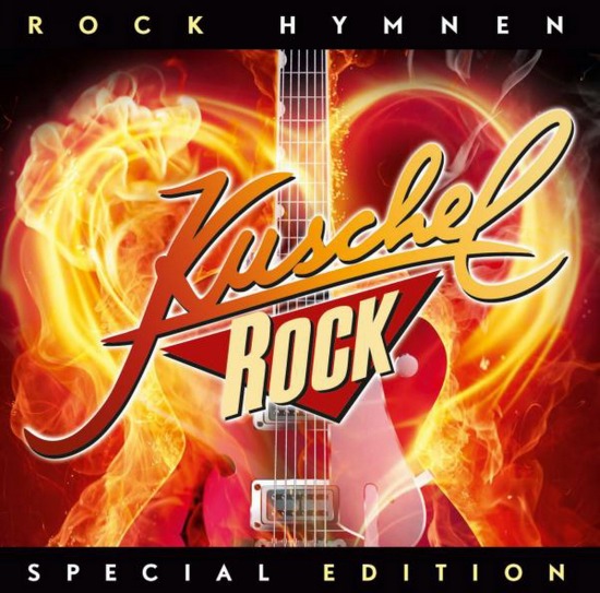 Kuschel Rock - Rock Hymnen
