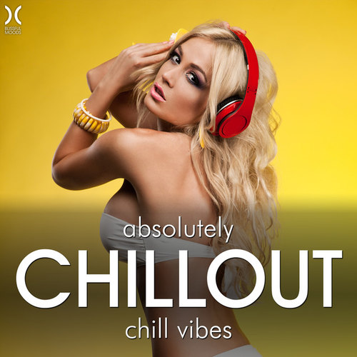 Absolutely Chillout: Chill Vibes