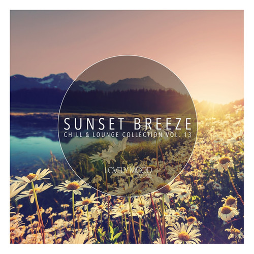 Sunset Breeze: Chill and Lounge Collection Vol.13