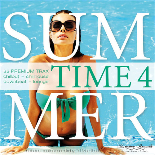 Summer Time Vol.4: 22 Premium Trax Chillout Chillhouse Downbeat Lounge