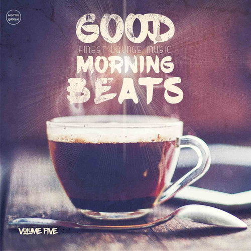 Good Morning Beats Vol.5: Finest Lounge Music