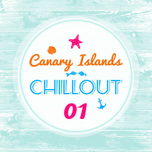 Canary Islands Chillout Vol.1