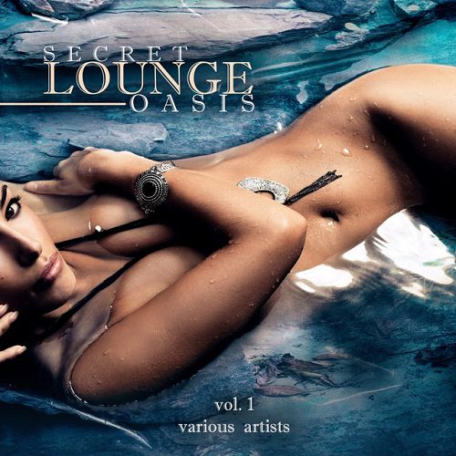 Secret Lounge Oasis Vol.1