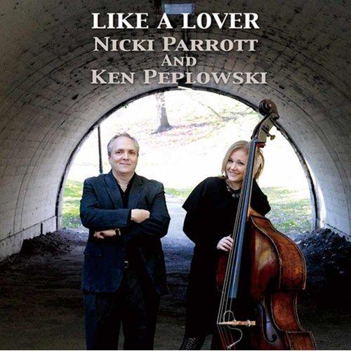 Nicki Parrott And Ken Peplowski - Like A Lover (2011)