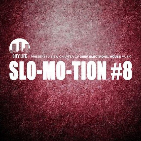 Slo-Mo-Tion #8: A New Chapter of Deep Electronic House Music (2014)