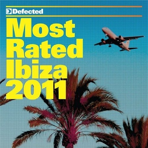 скачать Defected most rated Ibiza '11