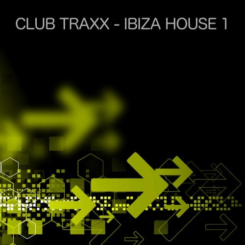 скачать Club traxx Ibiza house 1 (2011)