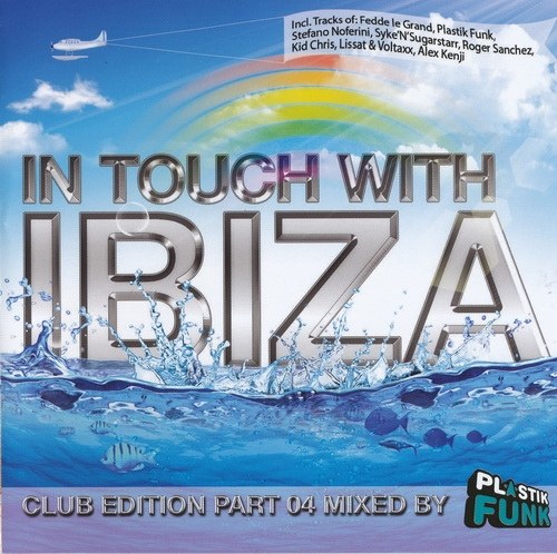 скчаать In Touch With Ibiza 4 & mixed by Plastik Funk (2011)