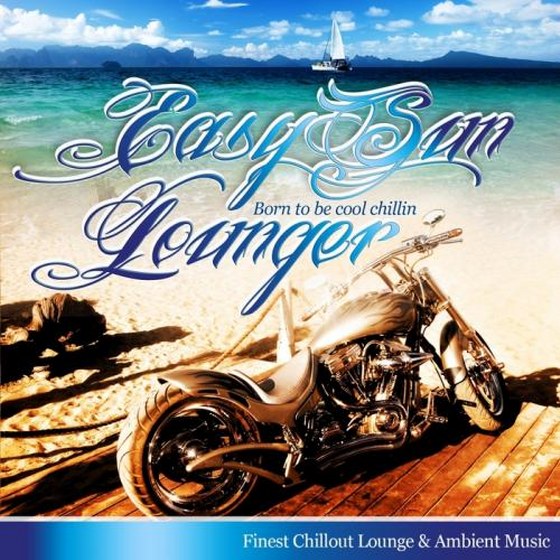 скачать Easy Sun Lounger Born To Be Cool Chillin (2011)