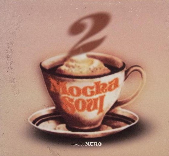 скачать Mocha Soul 2 Mixed By DJ Muro (2012)