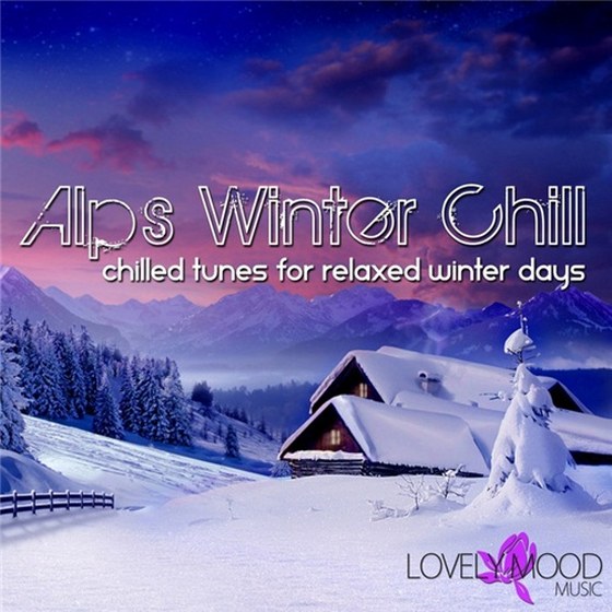 скачать Alps Winter Chill (Chilled Tunes for Relaxed Winter Days) (2012)