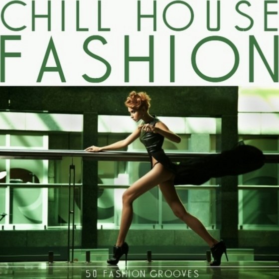 скачать Chill House Fashion (2012)