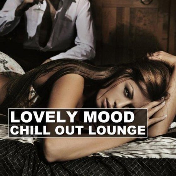 скачать Lovely Mood Chill Out Lounge Vol.1 (2011)