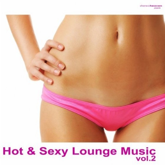 скачать Hot & Sexy Lounge Music Vol.2 (2011)