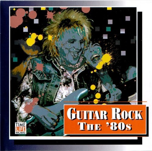 скачать Time Life Music: Guitar Rock 60's to 90's (1994)