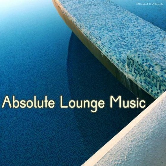 скачать Absolute Lounge Music (2012)