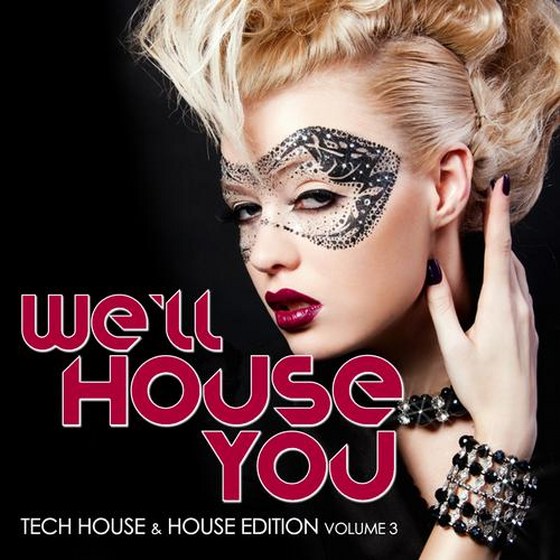 скачать We'll House You: Tech House & House Edition Vol. 3 (2012)