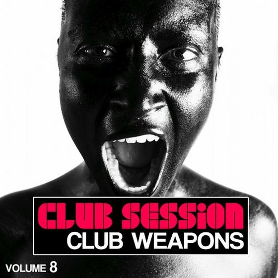 скачать Club Session: Club Weapons Vol.8 (2012)