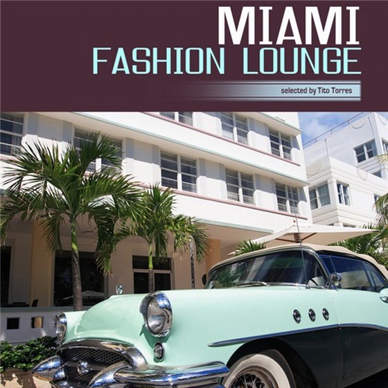 скачать Miami Fashion Lounge (2012)