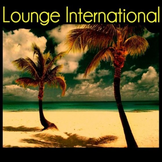 скачать Lounge International (2012)