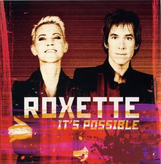 скачать Roxette. It's Possible (2012)
