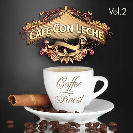 скачать Cafe Con Leche Presents Coffee Finest Vol 2 (2012)