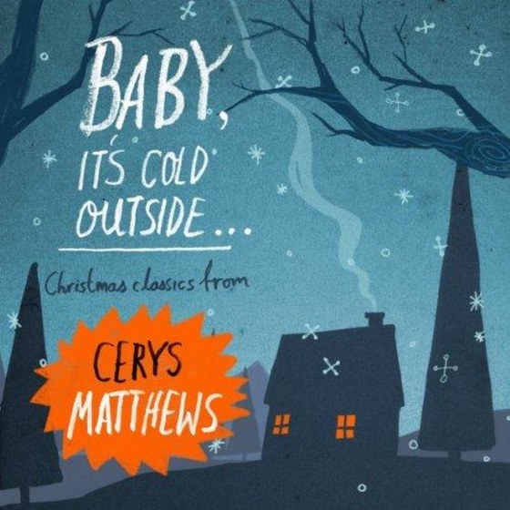 скачать Cerys Matthews. Baby, It's Cold Outside (2012)