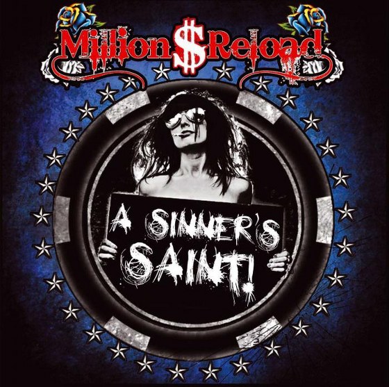 скачать Million Dollar Reload. A Sinner’s Saint! (2012)