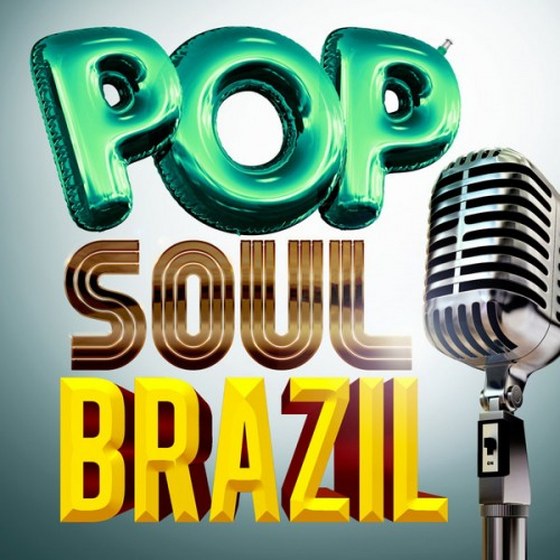 скачать Pop Soul Brazil (2012)