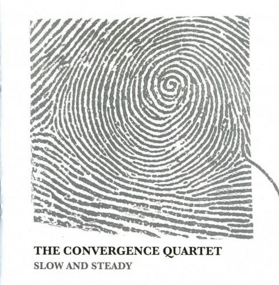 The Convergence Quartet. Slow And Steady (2013)