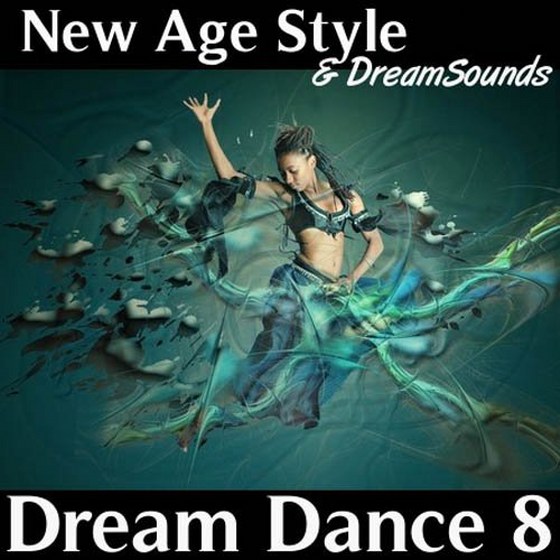New Age Style & DreamSounds. Dream Dance 8 (2013)