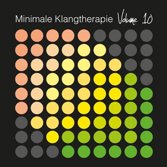 Minimale Klangtherapie Vol. 10 (2014)