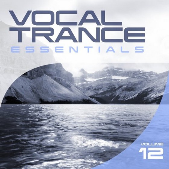 Vocal Trance Essentials Vol. 12 (2014)