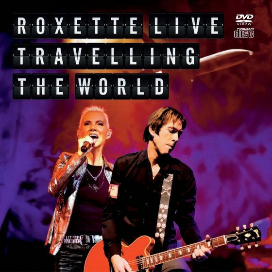 Roxette. Traveling the World Live (2013)