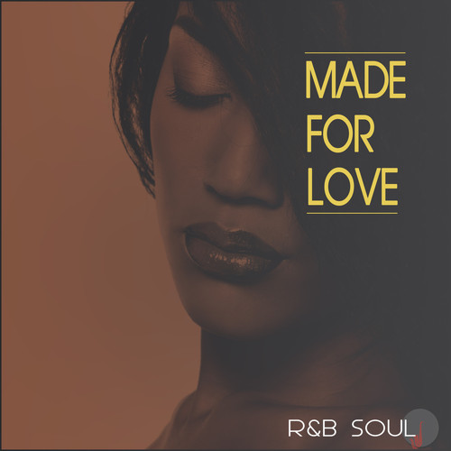 Made For Love RnB Soul