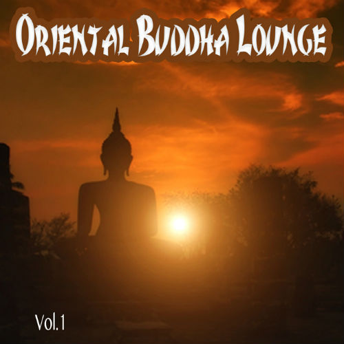 Oriental Buddha Lounge Collection Vol.1