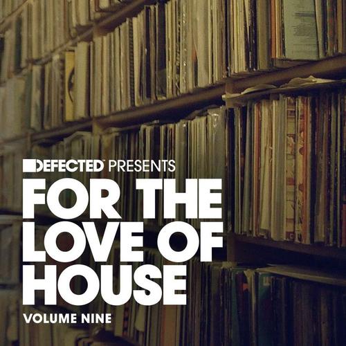 For The Love Of House Vol.9