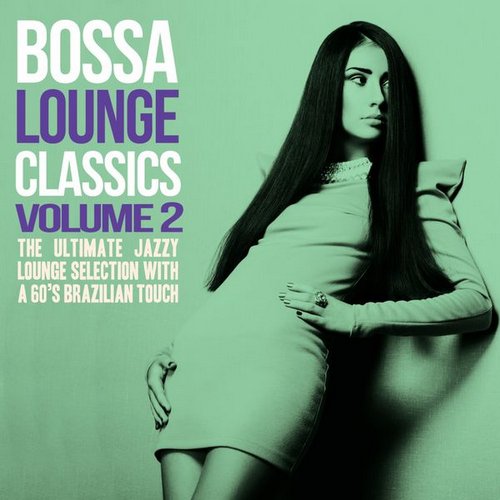 Bossa Lounge Classics, Vol. 2