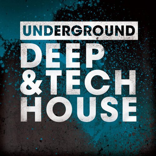 Underground Deep & Tech House