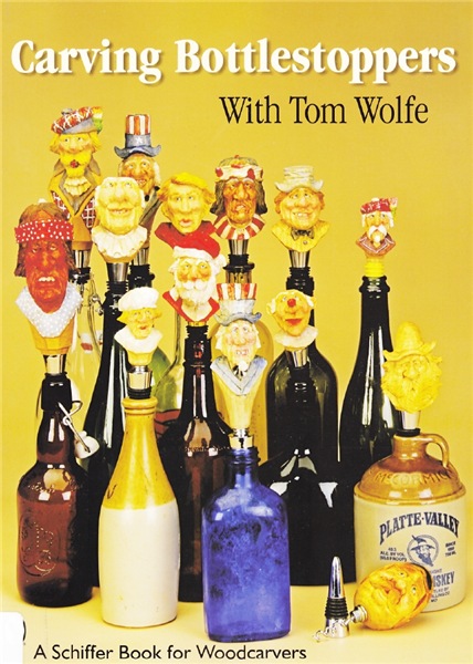 Tom Wolfe. Carving Bottlestoppers. Резные пробки для бутылок