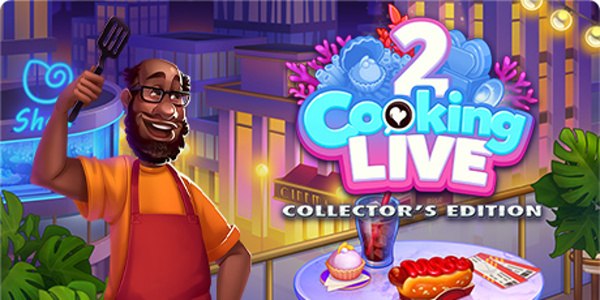 Cooking Live 2 Collectors Edition