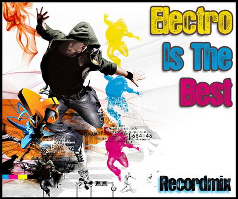 Electro Is The Best
