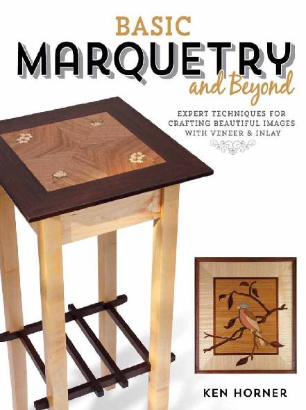 Basic Marquetry and Beyond